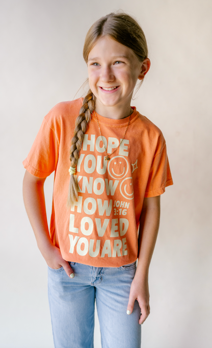 How Loved You Are Tee