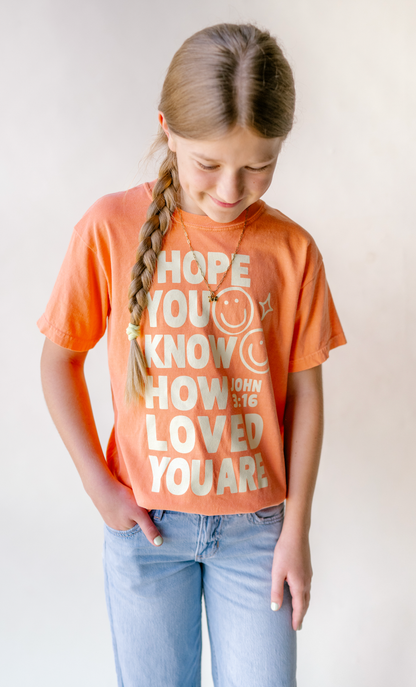 How Loved You Are Tee
