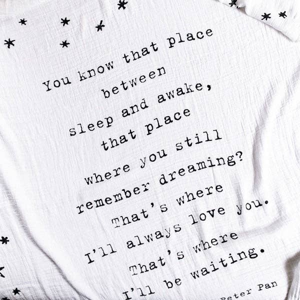 You Know That Place Between Sleep And Awake (Peter Pan)